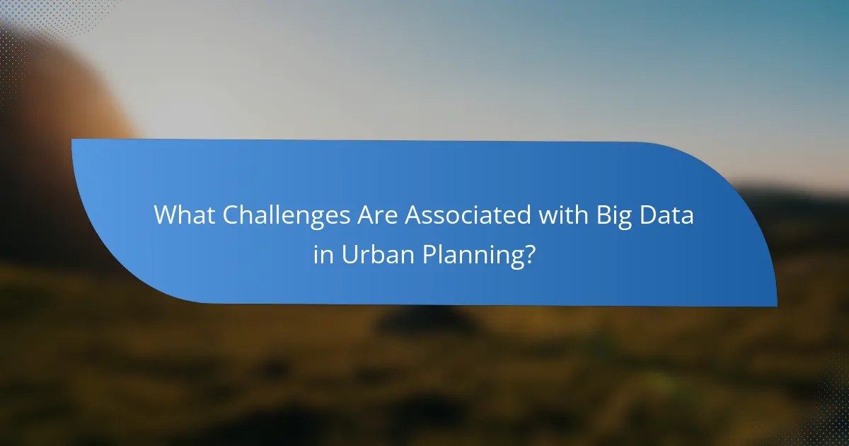 What Challenges Are Associated with Big Data in Urban Planning?